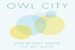 Owl City - You’re Not Alone