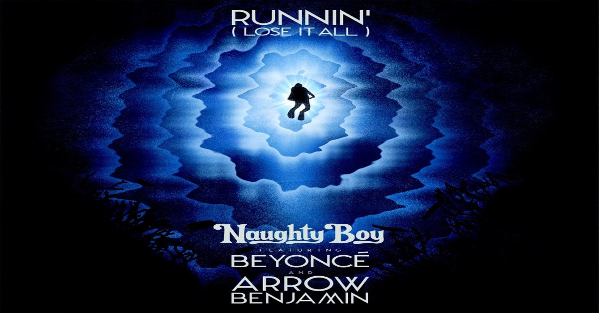 Naughty Boy - Runnin' (Lose It All) ásamt Beyoncé og Arrow Benjamin