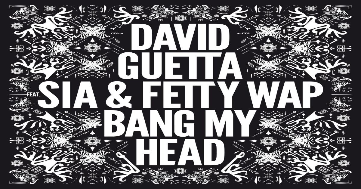 David Guetta - Bang My Head ásamt Sia & Fetty Wap